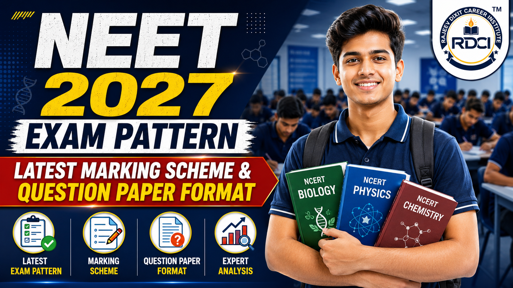 NEET 2027 Exam Pattern – Latest Marking Scheme & Question Paper Format | Rajeev Dixit Career Institute